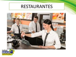 RESTAURANTES
 