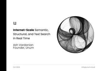 Internet-Scale Semantic, Structural, and Text Search in Real Time by  Ash Vardanian