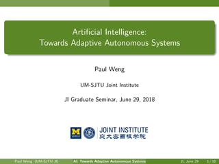 slides.pdfArtificial Intelligence: Towards Adaptive Autonomous Systems ...