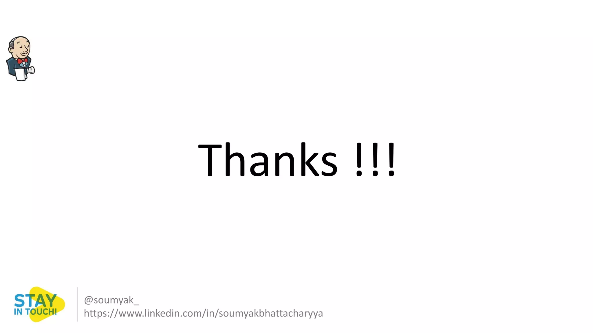 Thanks !!!
@soumyak_
https://www.linkedin.com/in/soumyakbhattacharyya
 