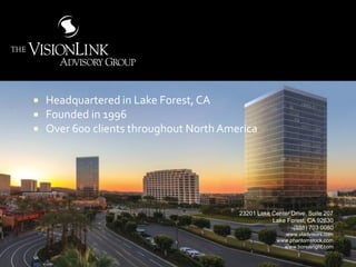 66
23201 Lake Center Drive, Suite 207
Lake Forest, CA 92630
(888) 703 0080
www.vladvisors.com
www.phantomstock.com
www.bonusright.com
 Headquartered in Lake Forest, CA
 Founded in 1996
 Over 600 clients throughout North America
 