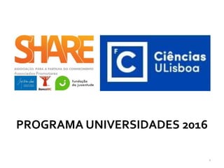 PROGRAMA UNIVERSIDADES 2016
4
 