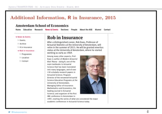 Arthur CHARPENTIER - IA - Actuariat Data Science - March, 2015
Additional Information, R in Insurance, 2015
@freakonometrics 4
 