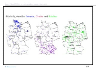 Arthur CHARPENTIER - IA - Actuariat Data Science - March, 2015
Similarly, consider Petersen, Gruber and Schultze
@freakonometrics 89
 