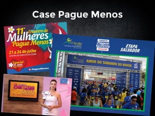 Case Pague Menos
 