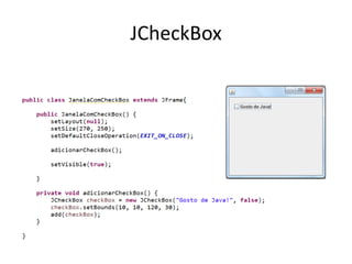 JCheckBox
 