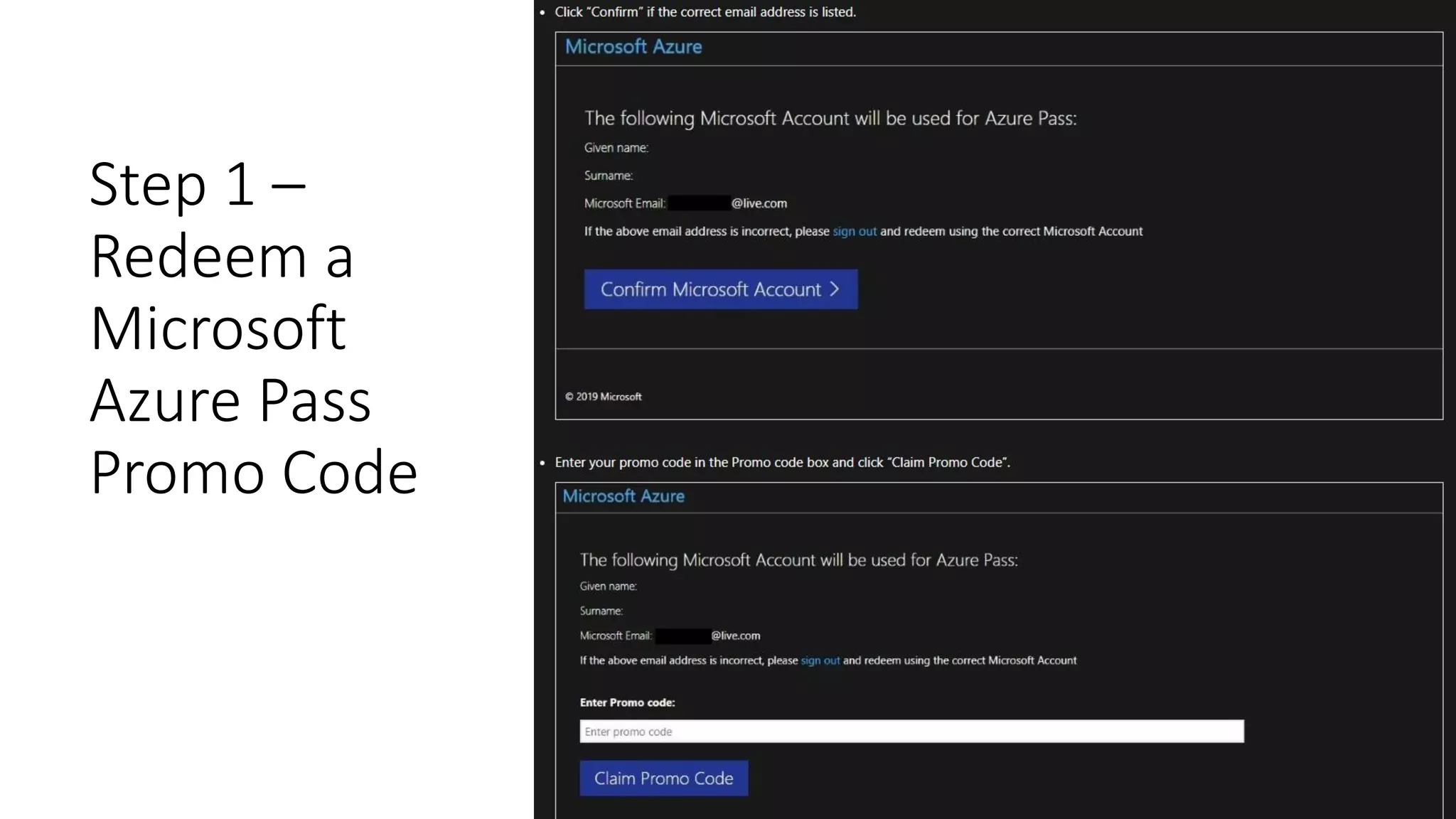 Step 1 –
Redeem a
Microsoft
Azure Pass
Promo Code
 