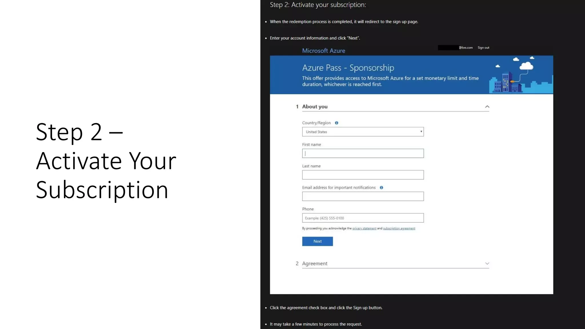 Step 2 –
Activate Your
Subscription
 