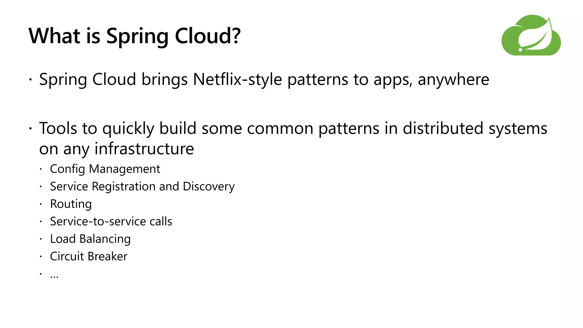 What is Spring Cloud?
 