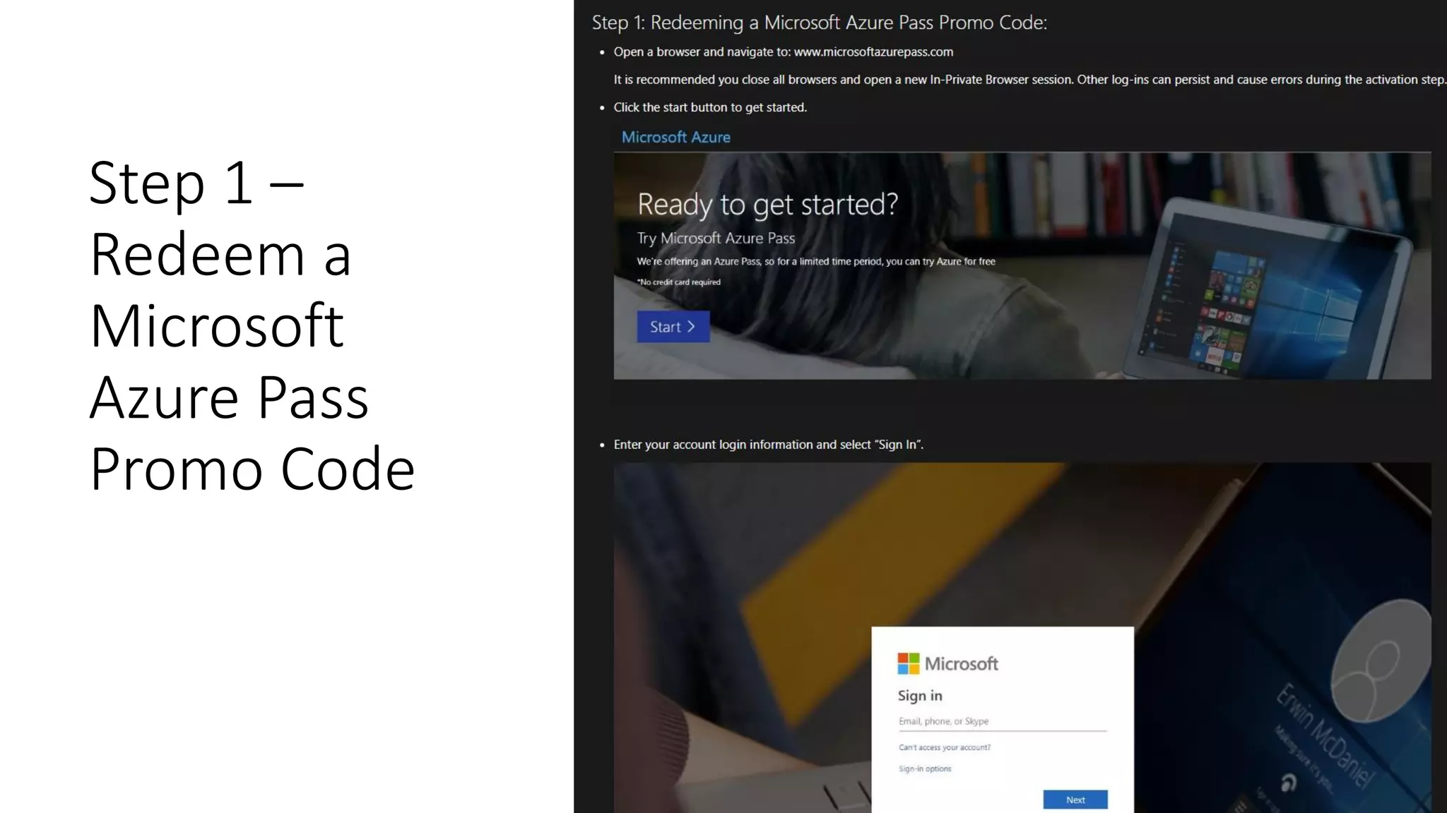 Step 1 –
Redeem a
Microsoft
Azure Pass
Promo Code
 