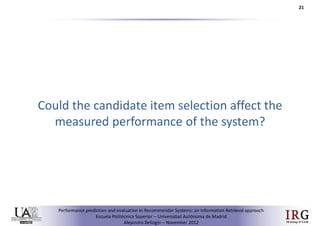 Performance prediction and evaluation in Recommender Systems: an Information Retrieval perspective