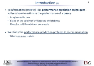 Performance prediction and evaluation in Recommender Systems: an Information Retrieval perspective