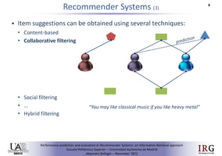 Performance prediction and evaluation in Recommender Systems: an Information Retrieval perspective