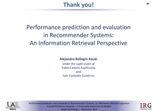 Performance prediction and evaluation in Recommender Systems: an Information Retrieval perspective
