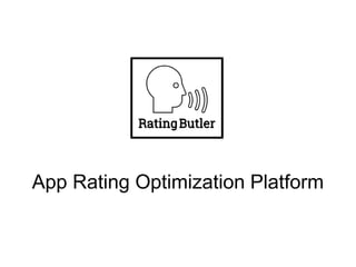 App Rating Optimization Platform
 