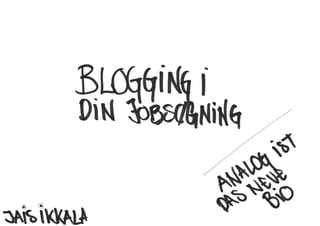 Blogging i din jobsøgning