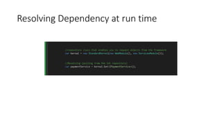 Resolving Dependency at run time
 