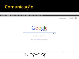  Como vocês definem comunicação?
Na dúvida, é sempre bom
consultar o...
 