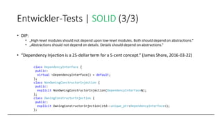 Entwickler-Tests | SOLID (3/3)
• DIP:
• „High-level modules should not depend upon low-level modules. Both should depend o...