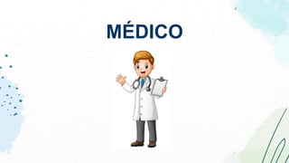 MÉDICO