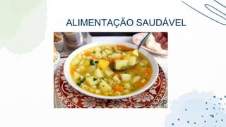 ALIMENTAÇÃO SAUDÁVEL