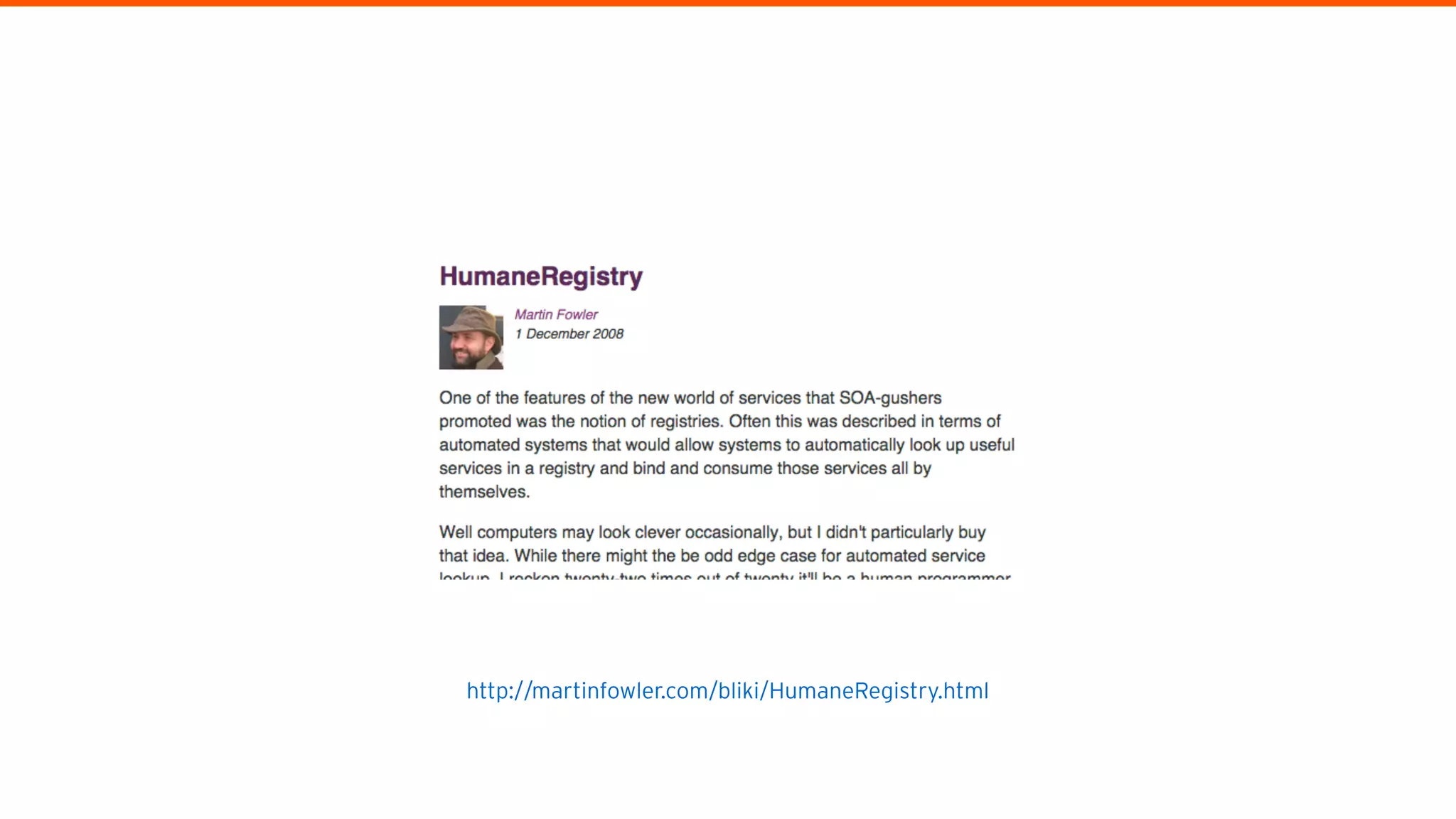 http://martinfowler.com/bliki/HumaneRegistry.html
 