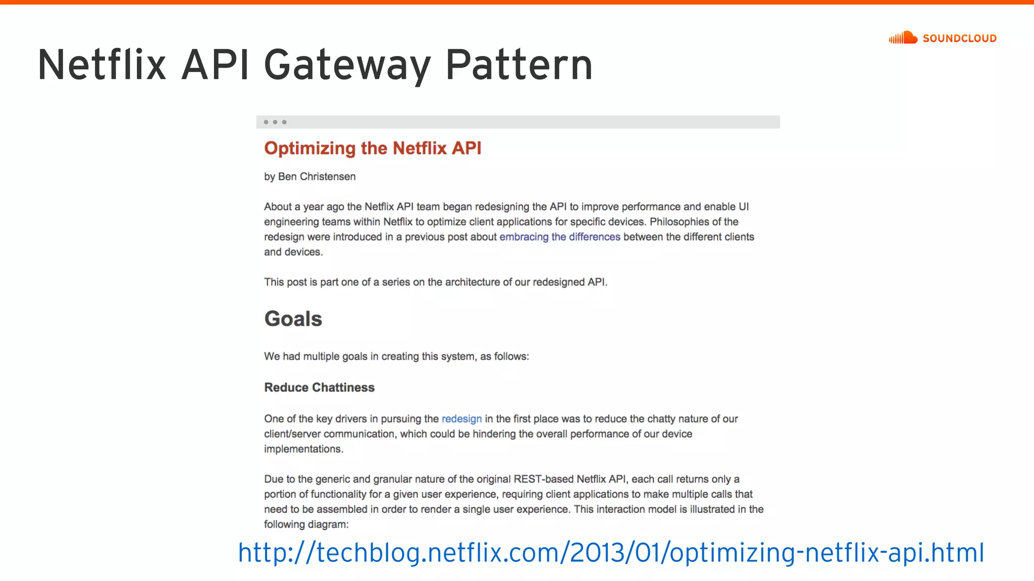 Netflix API Gateway Pattern
http://techblog.netflix.com/2013/01/optimizing-netflix-api.html
 
