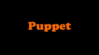 Puppet
 