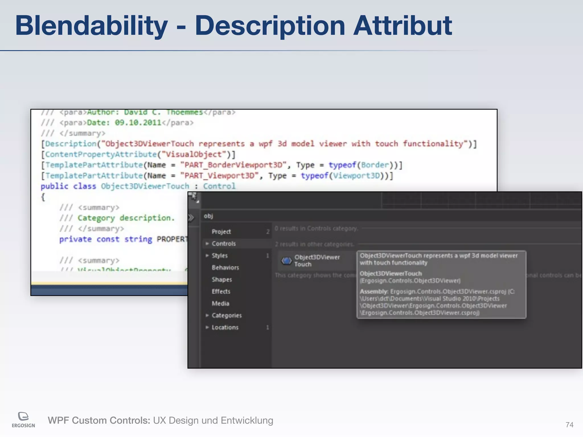 Blendability - Description Attribut




  WPF Custom Controls: UX Design und Entwicklung   74
 