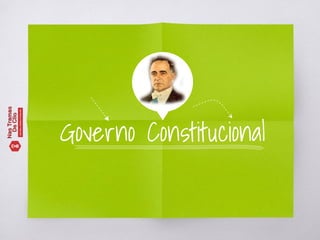Governo Constitucional
 