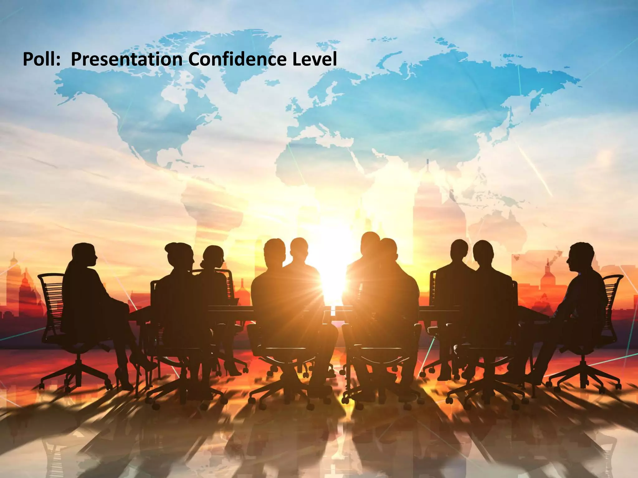 Poll: Presentation Confidence Level
 