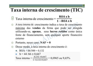 1-157
Taxa interna de crescimento (TIC)

A taxa interna de
 