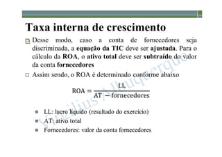 1-160
Taxa interna de crescimento

 