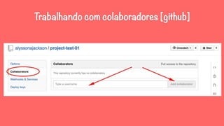 Trabalhando com colaboradores [github] 
 