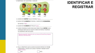 IDENTIFICAR E
REGISTRAR
 