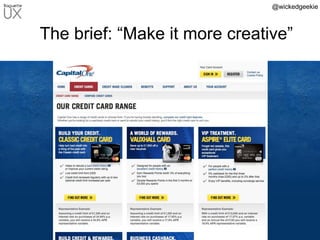 The brief: “Make it more creative”
@wickedgeekie
 