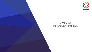 HOW TO WIN
THE AMAZON BUY BOX
 