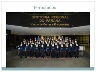 Formandos
●
 