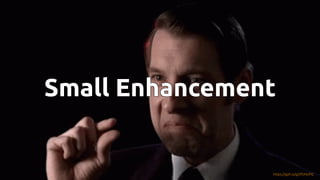 #JFall #PatternMatching @hannotify @PeterWessels
Small Enhancement
Small Enhancement
Small Enhancement
Small Enhancement
Small Enhancement
https://gph.is/g/ZPJNoPQ
 