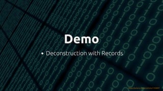 #JFall #PatternMatching @hannotify @PeterWessels
Demo
Demo
Deconstruction with Records
https://pxhere.com/en/photo/1458897
 