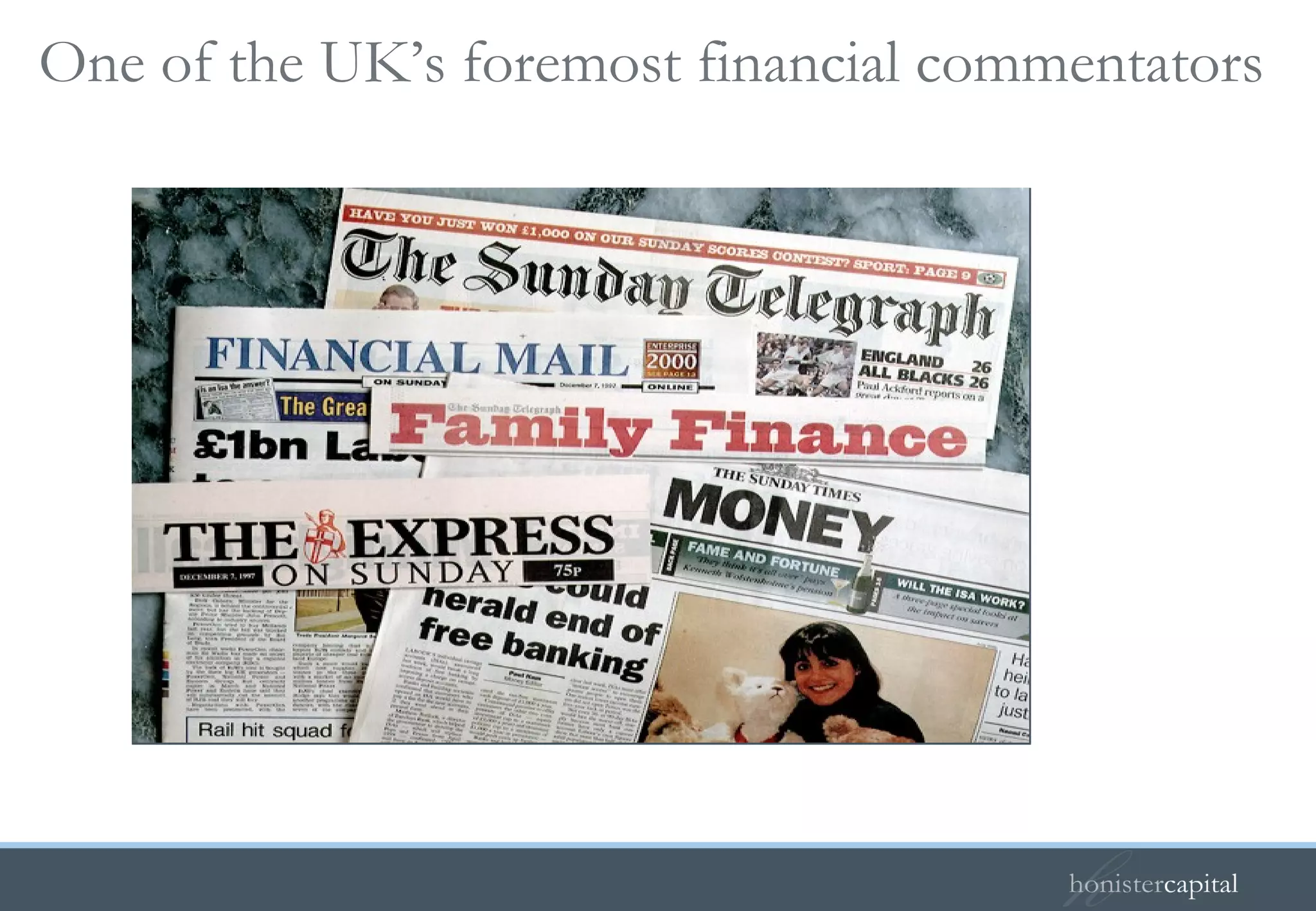 One of the UK’s foremost financial commentators  