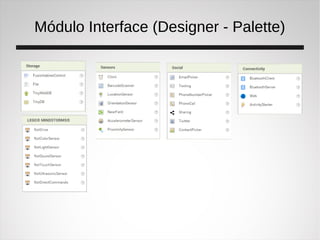 Módulo Interface (Designer - Palette)
 