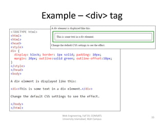 Example – <div> tag
Web Engineering, Fall'19, COMSATS
University Islamabad, Wah Campus
33
 
