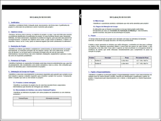 2. Detalhar o Escopo do projeto
• A Declaração de Escopo pode ser um documento
bem detalhado...
 