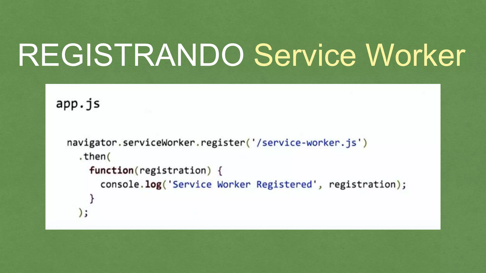 REGISTRANDO Service Worker
 