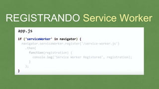 REGISTRANDO Service Worker