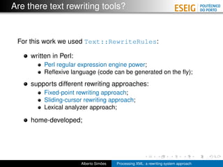 Are there text rewriting tools?


 For this work we used Text::RewriteRules:

     written in Perl:
          Perl regular...