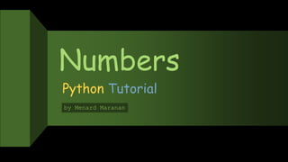 Slides python numbers (menard maranan) | PPT