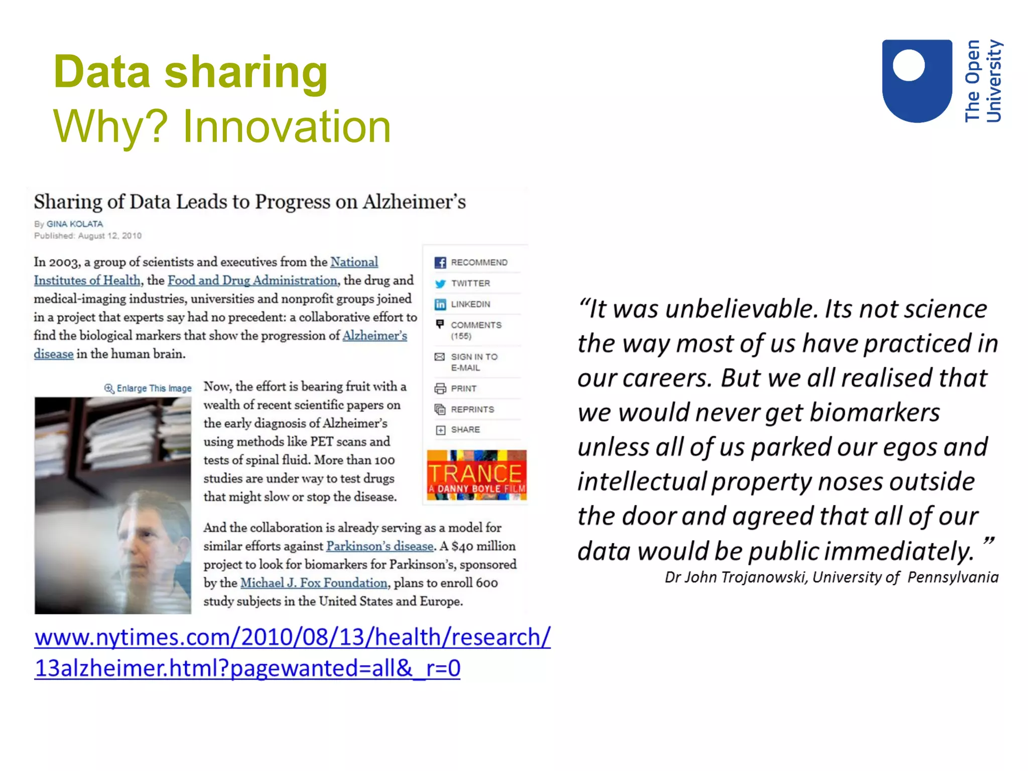 Data sharing
Why? Innovation
 