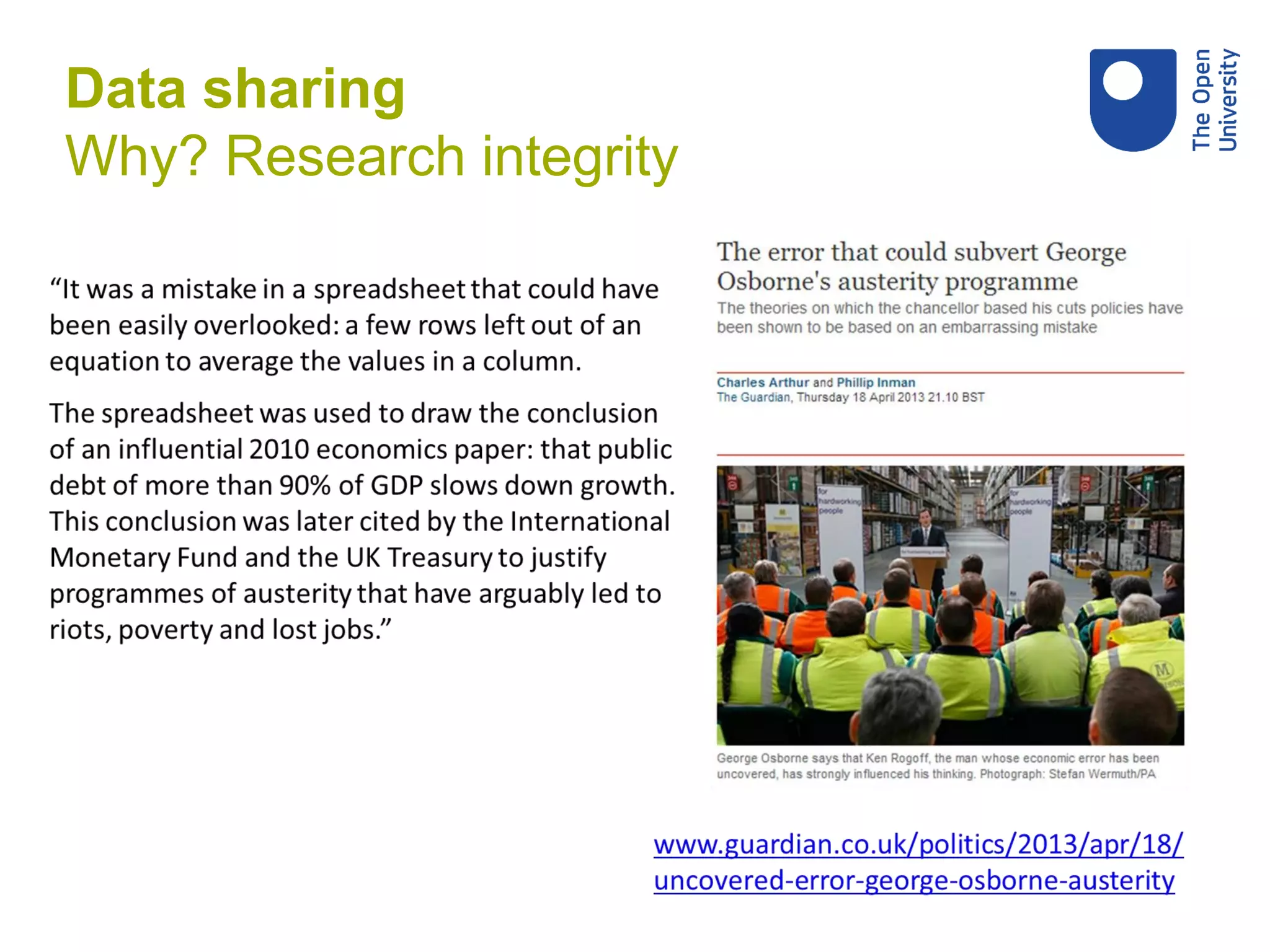 Data sharing
Why? Research integrity
 